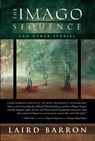 Barron, L: Imago Sequence and Other Stories - Laird Barron - 9781597801461