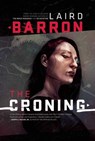 The Croning - Laird Barron - 9781597802314