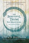 The Beautiful Thing That Awaits Us All - Laird Barron - 9781597804684