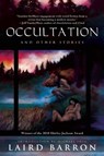 Occultation and Other Stories - Laird Barron - 9781597805148