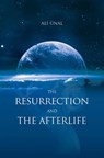Resurrection And The Afterlife - Ali Unal - 9781597846325