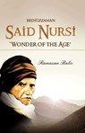 Bediuzzaman Said Nursi - Ramazan Balci - 9781597846561