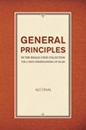 General Principles in the Risale-i Nur Collection for a True Understanding of Islam - Ali Unal - 9781597846974