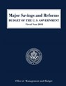 Major Savings and Reforms, Budget of the United States 2018 - Executive Office of the President - 9781598048476