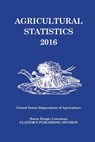 Agricultural Statistics 2016 - Us Department of Agriculture - 9781598048599