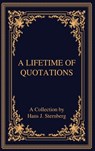 A Lifetime of Quotations - Hans J Sternberg - 9781598049619
