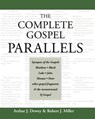 The Complete Gospel Parallels - Arthur J. Dewey ; Robert J. Miller - 9781598150353