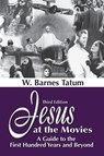 Jesus at the Movies - W. Barnes Tatum - 9781598151169