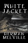 White Jacket - Herman Melville - 9781598180701