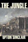 The Jungle by Upton Sinclair, Fiction, Classics - Upton Sinclair - 9781598183221
