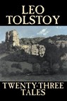Twenty-Three Tales - Leo Tolstoy - 9781598188400
