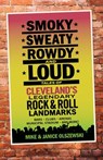 SMOKY SWEATY ROWDY & LOUD - Mike Olszewski - 9781598511048