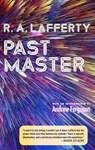 Past Master - R. A. Lafferty - 9781598536478