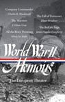 World War II Memoirs: The European Theater (LOA #385) - Charles B. Macdonald ; J. Glenn Gray ; Mary Lee Settle ; Elmer Bendiner - 9781598537864