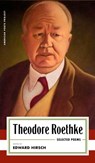 Theodore Roethke: Selected Poems - Theodore Roethke - 9781598537956