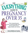 The Everything Guide to Pregnancy Over 35 - Brette McWhorter Sember - 9781598692457