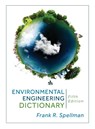 Environmental Engineering Dictionary - Frank R. Spellman - 9781598889703