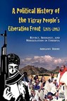 A Political History of the Tigray People's Liberation Front (1975-1991) - Aregawi Berhe - 9781599070414