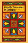 Gnostic Presences in Ethiopia - Paolo Cartocci - 9781599073033
