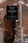 Medieval Naples - Caroline Bruzelius ; Professor William (Tulane University Tronzo - 9781599102030