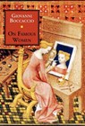 On Famous Women - Professor Giovanni Boccaccio - 9781599102658