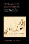 Petrarch's Two Gardens - Professor William (Tulane University Tronzo - 9781599102726