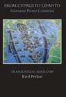 From Cyprus to Lepanto - Giovanni Pietro Contarini - 9781599103815