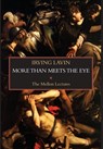 Lavin, I: More than Meets the Eye - Irving Lavin - 9781599104089