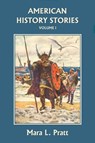 American History Stories, Volume I - Mara Pratt - 9781599152028