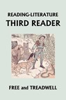 READING-LITERATURE Third Reader (Yesterday's Classics) - Harriette Taylor Treadwell ; Margaret Free - 9781599152677