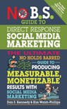 No B.S. Guide to Direct Response Social Media Marketing - Dan S. Kennedy ; Kim Walsh-Phillips - 9781599185774