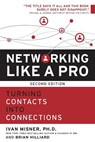 Networking Like a Pro - Dr. Ivan Misner ; Brian Hilliard - 9781599186047