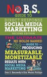 No B.S. Guide to Direct Response Social Media Marketing - Dan S. Kennedy ; Kim Walsh Phillips - 9781599186627