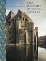 Gravett, C: History of Castles, New and Revised - Christopher Gravett - 9781599211107