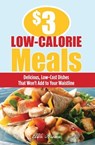 $3 Low-Calorie Meals - Ellen Brown - 9781599218304