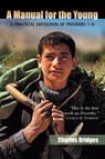 A Manual for the Young - Charles (University of Pennsylvania School of Medicine Bridges - 9781599250281