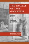 The Travels of True Godliness - Benjamin Keach - 9781599250298