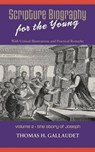 Scripture Biography for the Young - GALLAUDET,  Thomas H - 9781599252346