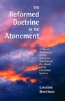 The Reformed Doctrine of the Atonement - Loraine Boettner - 9781599252544