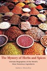 The Mystery of Herbs and Spices - James Moseley - 9781599268644
