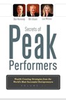 Secrets of Peak Performers II: Wealth Creating Strategies from the World's Most Successful Entrepreneurs - KENNEDY,  Dan S. - 9781599322414