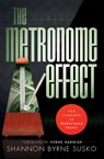The Metronome Effect: The Journey to Predictable Profit - Shannon Byrne Susko - 9781599324616