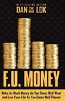 F.U. Money - LOK,  Dan - 9781599325743