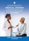 Intermediate Medical Spanish - Diana Galarreta-Aima ; Gabriela Segal ; Diana Ruggiero - 9781599426242