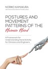 Postures and Movement Patterns of the Human Hand - Noriko Kamakura ; Catherine A Trombly Latham - 9781599426303