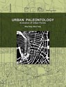 Urban Paleontology - Ming Tang ; Dihua Yang - 9781599429496