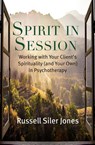 Spirit in Session - Russell Siler Jones - 9781599475615