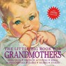 The Little Big Book for Grandmothers, revised edition - Alice Wong ; Lena Tabori - 9781599620688