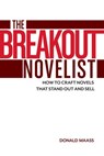 The Breakout Novelist - Donald Maass - 9781599633008