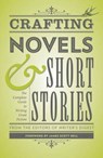 Crafting Novels & Short Stories - The Editors of Writer's Digest Books - 9781599635712